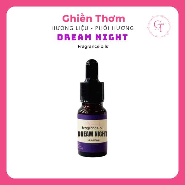 Tinh dầu nguyên chất phối hương Dream Night